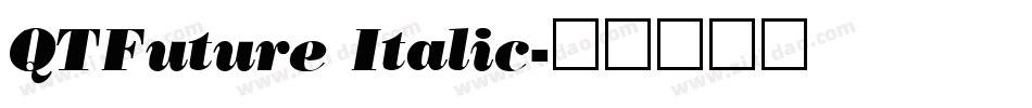 QTFuture Italic字体转换